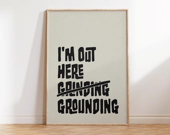 I'm Out Here Erdung Print – Boho Yoga Wandkunst – Pilates Studio Dekor – Girly Gym Decor – Wellness Spruch – Ästhetische Yoga Drucke