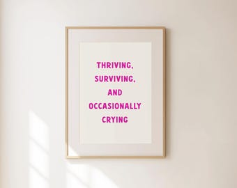 Thriving Surviving Occasionally Crying - Retro Minimalist Wall Art - Funny Living Room Decor - Trendy Apartment Decor - Pink Wall Art
