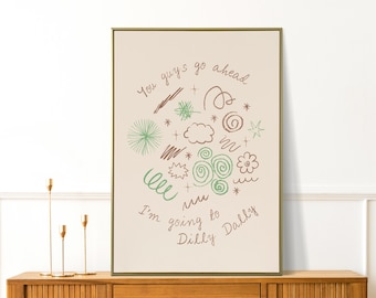 Going to Dilly Dally Print - Scribble Wall Art - Retro Wall Art - Preppy Apartment Decor - Trendy Print - Cute Illustration Home Gift