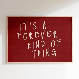 Forever Kind of Thing - Arte de parede romântica - Impressão de citações de amor - Decoração aconchegante para casa - Arte vermelha minimalista - Presente de apartamento moderno e elegante