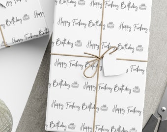 Happy F-ing Birthday Wrapping Paper, Funny Gift Wrap, Comedy Wrapping Paper, Adult Birthday Gifts, Profanity Gifts, Silly Birthday Gift