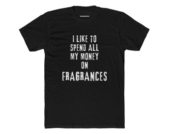 Fragrance Lover T-Shirt: Scent Obsessed Apparel