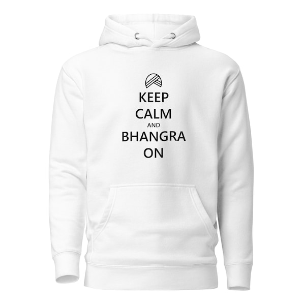 Keep Calm and Bhangra On Hoodie