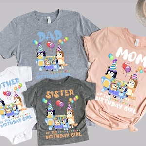 Blue Dog Birthday Girl Shirt Family Matching Shirt Birthday Shirt Blue Dog Shirt Dad Mom Shirt Cartoon Family Birthday Party Shirts