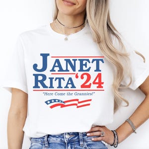 Janet Rita for President 2024 Blue Shirt Grannies for President Tee janet Shirt here come the grannies T-Shirt Blue DogFamily Tee