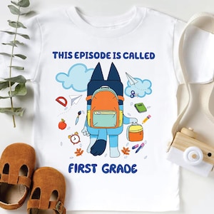 personalized Grade Blue Dog First Day Shirt Kid&#39;s School Shirts Blue Dog Printed Toddler Tee Tops This Episode is Called the First Day Shirt