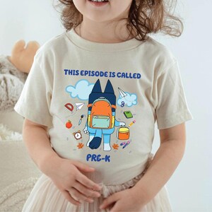 Pre-K Shirt Blue Dog Back To School T-Shirt Toddler Shirt Kids First Day Of School Tee This Episode Is Called Kindergarten Tee Boys Shirt