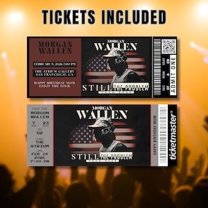May include: Two concert tickets for Morgan Wallen's "Still The Problem Tour 2026" are shown. The tickets feature the artist's image, event details, and the text "Tickets Included." One ticket is for February 9, 2026, and the other is for February 14, 2026.