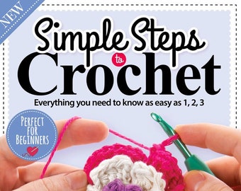 Simple Steps To Crochet – 13th Edition 2024 (PDF)