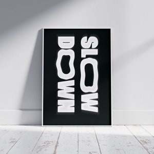 Slow Down Poster