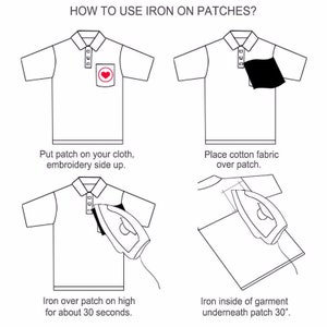 May include: A step-by-step guide on how to iron on patches. The instructions include placing the patch on the fabric, covering it with a cotton fabric, and ironing over the patch for 30 seconds.