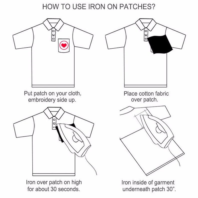 May include: A step-by-step guide on how to iron on patches. The instructions include placing the patch on the fabric, covering it with a cotton fabric, and ironing over the patch for 30 seconds.