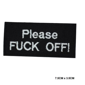 Please F**k Off Letters Logo Iron/Sew On Patch Embroidered Applique For Clothes