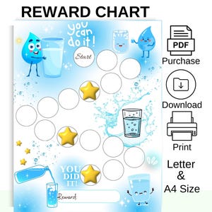 May include: A blue and white reward chart with the text "REWARD CHART" at the top. The chart features cartoon water droplets and glasses of water. The text "You can do it!" and "You did it!" are also included. The chart is designed to track water intake.