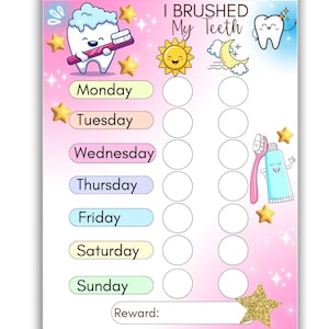 May include: A pink and blue printable chart with a cartoon tooth and toothbrush. The chart is titled "I Brushed My Teeth" and has a space for each day of the week to mark if a child has brushed their teeth. There is a space at the bottom for a reward.