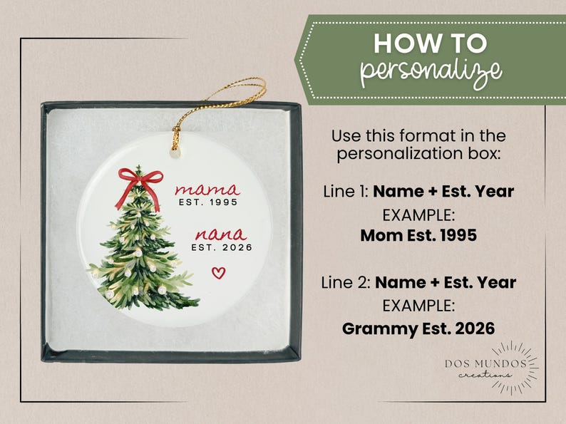 May include: A round white ceramic Christmas tree ornament with a gold hanging string, featuring a watercolor tree with a red bow, the text "mama EST. 1995" and "nana EST. 2026" with a red heart, presented in a black box with personalization instructions.
