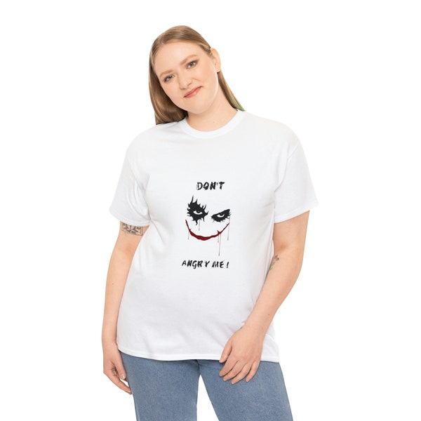 Joker Don't Angry Me Weißes T-Shirt