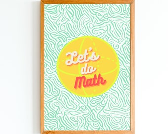 Funny Printable Math Class Poster, Mathematics Classroom Wall Decor, Motivational Wall Art for Stem Decor, Lets Do Math