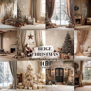 May include: A collection of digital Christmas backdrops featuring decorated Christmas trees, cozy interiors, and festive elements. The images showcase various scenes with neutral color palettes, including beige, brown, and white, with text that reads "BEIGE CHRISTMAS Digital Backdrops png set 100 PACK".