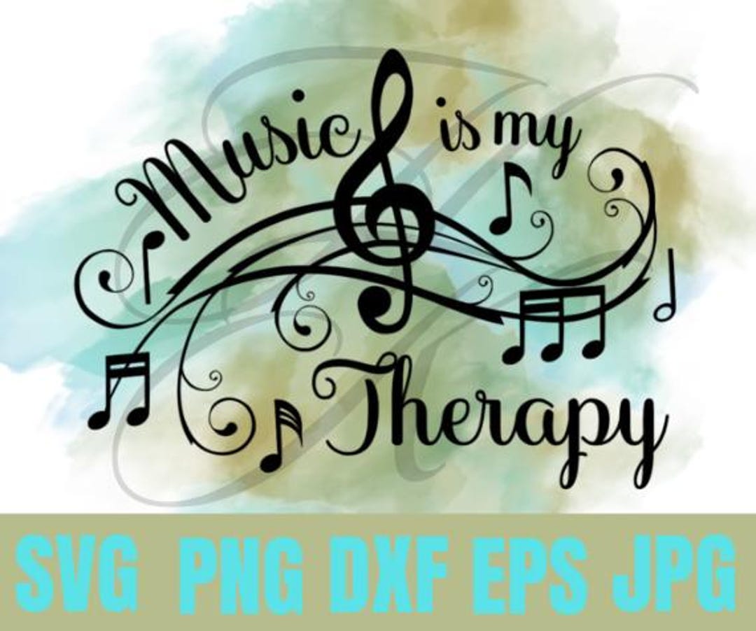 Music is My Therapy SVG | Cut File | Cricut Design | Cricut