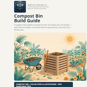 Könnte beinhalten: Ein digitales Dokument mit dem Titel Home Fix-It Guide Compost Bin Build Guide von Armor Tec Handyman LLC. Es zeigt einen hölzernen Lattenkomposter, eine blaue Schubkarre mit organischem Material, eine Grabgabel und Gartenpflanzen unter einer Sonne.