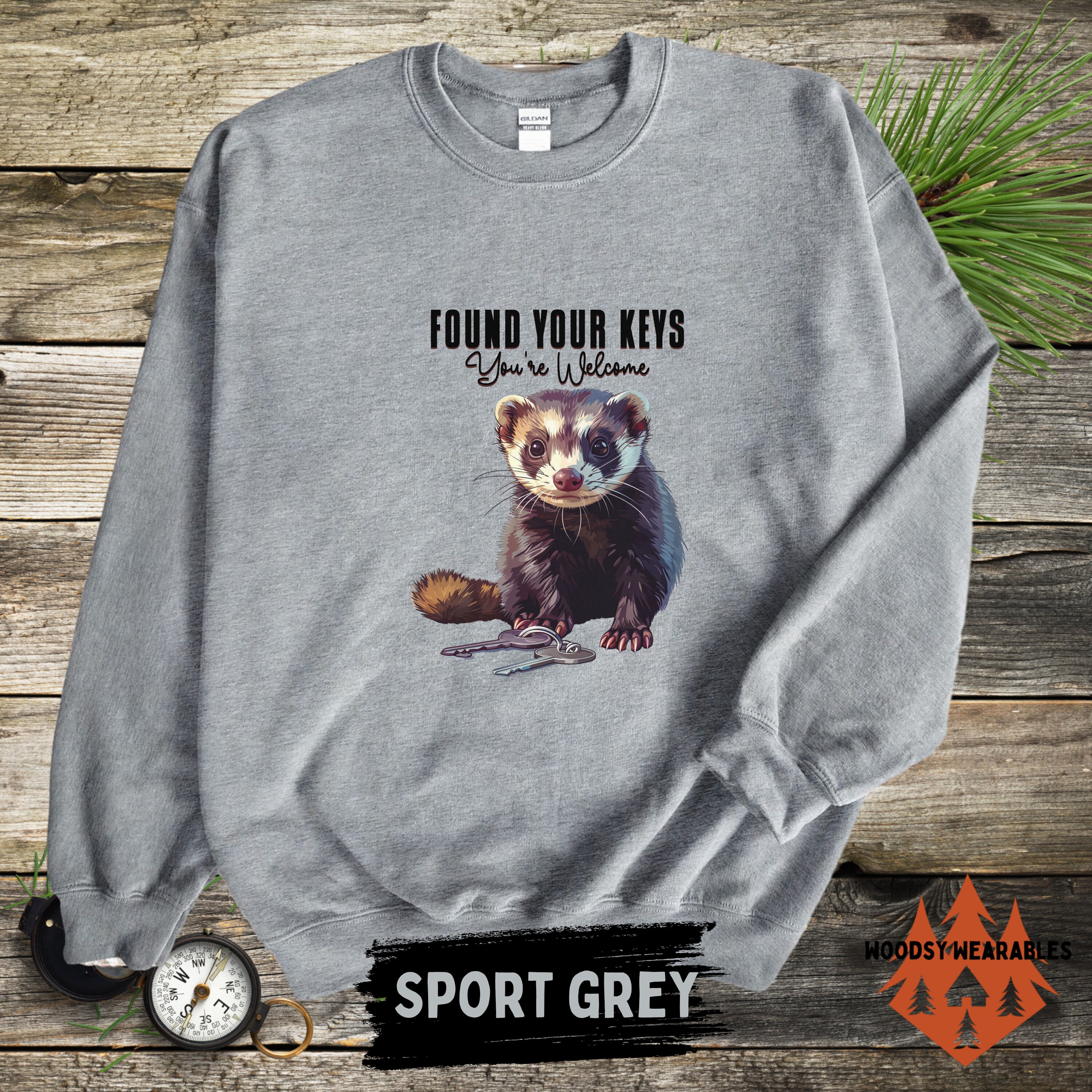 Ferret found Your Keys, You're Ferret Sweatshirt Etsy