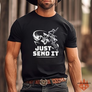 Just Send It ATV T-Shirt: Off-Road Dirt Bike Rider - Comfort Colors