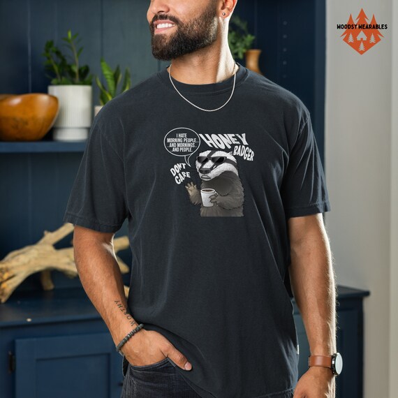Don't Care T-Shirt With Honey Badger Wearing Sunglasses Don't Care T-Shirt With Honey Badger Wearing Sunglasses