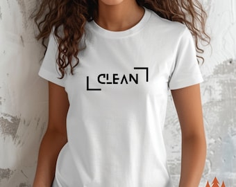 Clean Sobriety Tee, Simple Statement Sobriety T-Shirt, Comfort Colors 1717