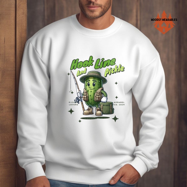 Fishing Shirt, Hook, Line, and Pickle Sweatshirt, Fishing Cartoon Pullover