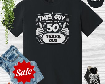 Funny 50th Birthday T-Shirt: This Guy Is Officially 50, Comfort Colors