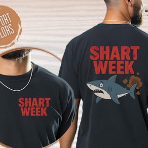 Shart Week T-Shirt, Funny Shark Gag Gift Shirt, Front and Back Print Tee, Crude Humor Shark Week Parody, Comfort Colors 1717