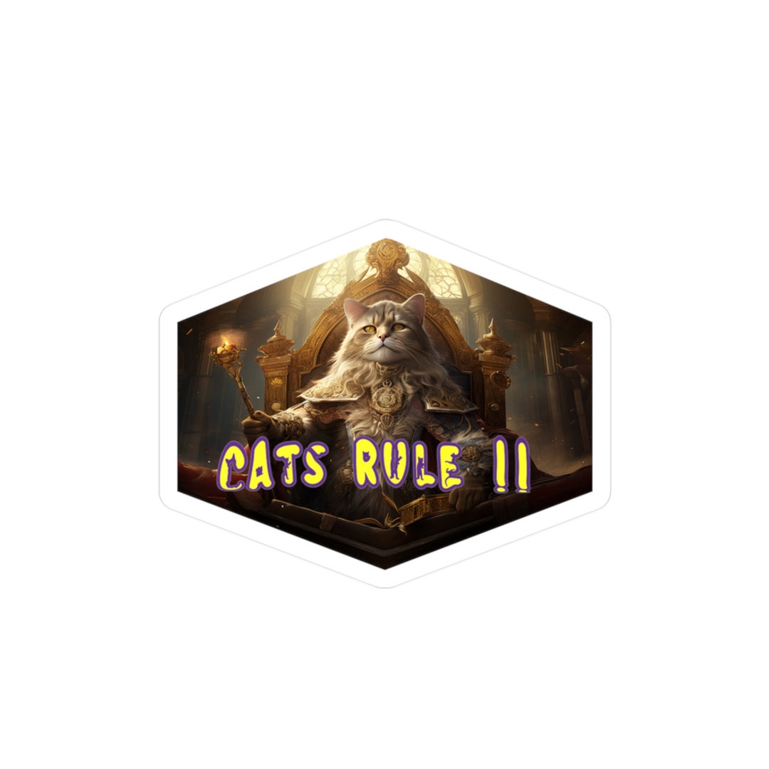Cats Rule Sticker Gift for Cat Owner Sticker for Cat Mom Present for ...
