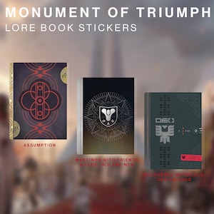 May include: Three rectangular stickers titled Monument of Triumph Lore Book Stickers. The first is dark purple with red geometric patterns labeled Assumption. The second is black with a silver emblem labeled Meetings with Friends & Foes, Old and New. The third is dark green with a grey emblem labeled Recovered Materials, Old Chicago.