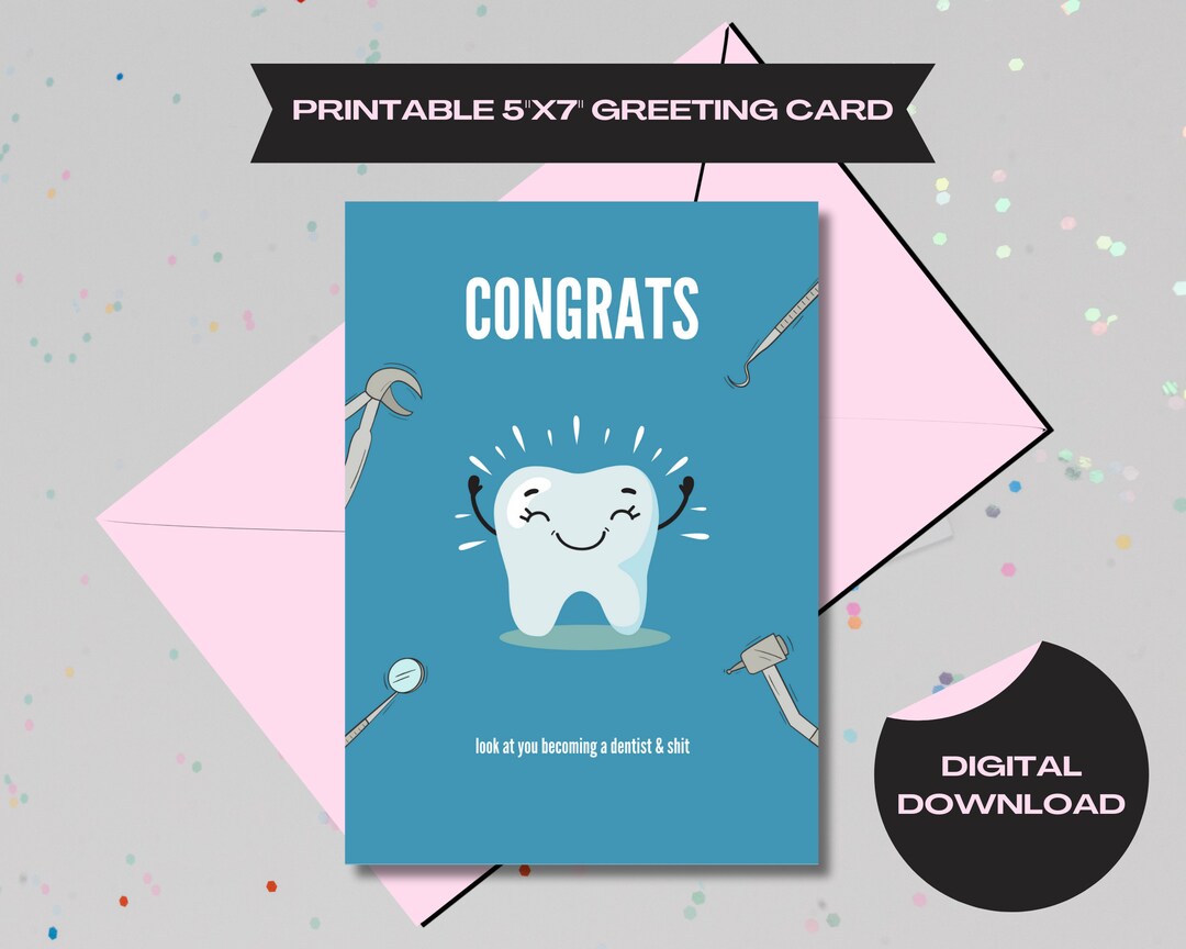 Graduation Digital Card 'CONGRATS Look at You a Dentist & Shit