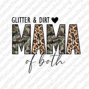 Glitter and Dirt Svg, Mama of Both Svg, Leopard Mom Svg, Soldier Mom Svg, Mothers Day Svg, Mama Svg, Gift for Her, Mom Life Svg