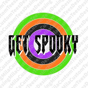 Get Spooky, Spooky Svg, Funny Halloween Svg, Spooky Season Svg, Spooky Vibes Svg, Retro Halloween Svg, Spooky Mama Svg, Halloween Shirt Svg