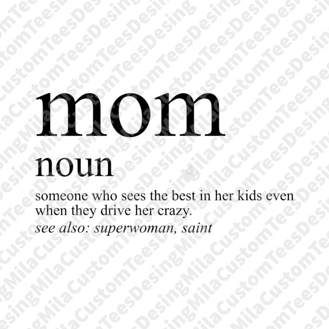 Mom Noun Svg, Maternity Svg, Mom Definition Svg, Mothers Day Svg, Mom
