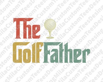 The Golf Father Svg, Golfing Svg, The Golf Dad Svg, Best Dad Svg, Father's Day Svg. Fatherhood Svg