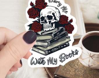 Begraaf me met mijn boeken//kindle sticker//leesachtige sticker//reader