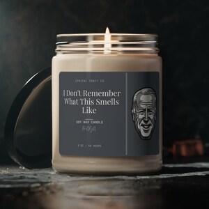 I Don't Remember What This Smells Like Candle | Funny Gift | Political Gift | MAGA Meme | 100% Soy Candle | Vegan | Hand-poured in America