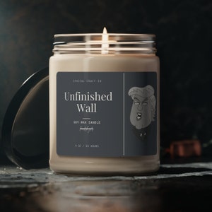 Unfinished Wall Candle  | Funny Candle Gift | Political Gift | Liberal Meme | 100% Soy Candle | Vegan | Clean | Hand-poured in America