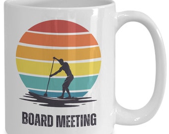 Board Meeting Paddle Boarding Cup, Gifts for Stand up Paddle Boarding, Paddleboarding gifts, Gifts for him, SUP gifts, Gifts for SUP, Guys