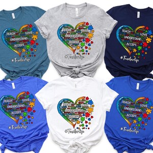 Autism Teacher Life Shirt, Teach Love Accept Understand Puzzle Heart Tee
