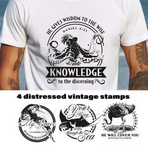 May include: White t-shirt featuring a black octopus design with the text "HE GIVES WISDOM TO THE WISE" and "KNOWLEDGE to the discerning". Four distressed vintage stamps with religious quotes are below.