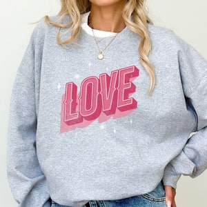 Love Crewneck Sweatshirt: Valentines Gift, Cozy Hand Lettering Sweater