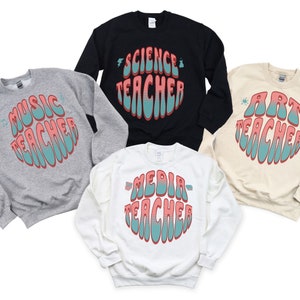 Personalized Teacher Sweatshirt: Retro Art, Music, ESL, SPED