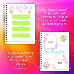 May include: A white journal with a pink and green floral design. The cover has the text "Let's Get Started" and "My Transformation". The journal is for documenting weight loss and includes space for before and after photos.