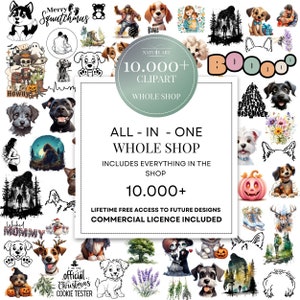 All-In-One WHOLE SHOP Bundle with 10.000+ Images, Entire Shop Lifetime Access to all our Stuff, png, svg eps, Commercial Licence