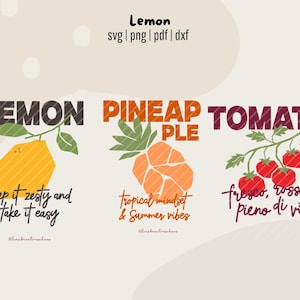 May include: A digital graphic design featuring stylized illustrations of a lemon, pineapple, and tomatoes. Each fruit has a unique phrase: "keep it zesty and take it easy," "tropical mindset & Summer vibes," and "fresco, rosso e pieno di vita."